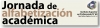 IV Jornada de Alfabetizaci&oacute;n Acad&eacute;mica